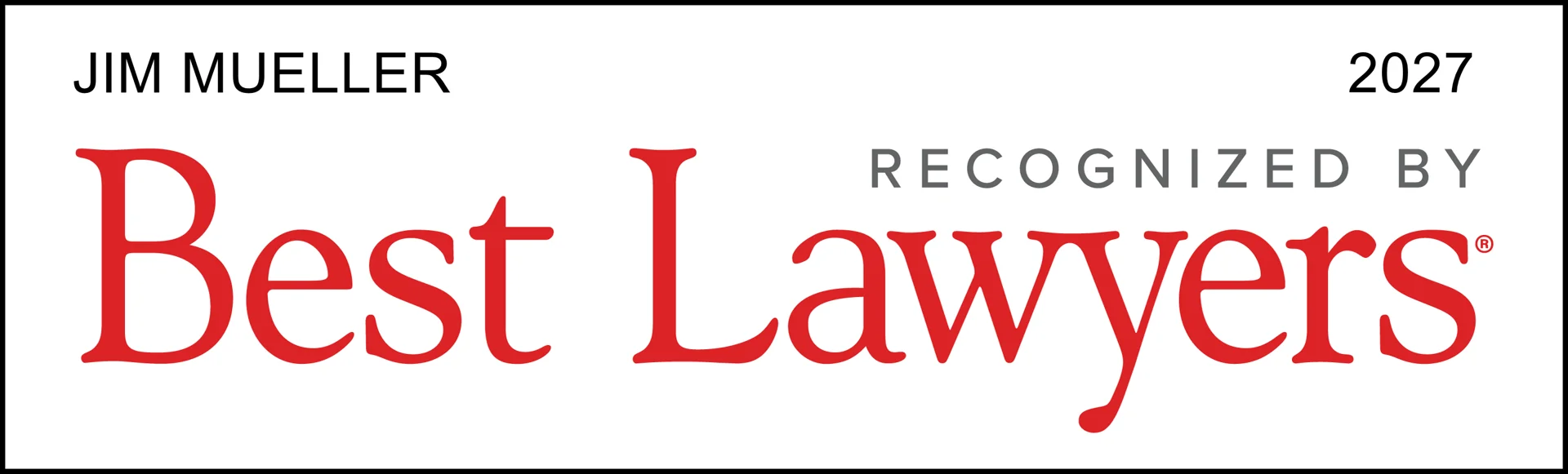 Best Lawyers 2027 Jim Mueller